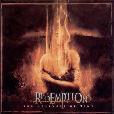 Redemption: "The Fullness Of Time" – 2005